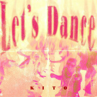 Thumbnail for the Kito - Let’s Dance link, provided by host site