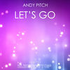 Thumbnail for the Andy Pitch - Let's Go link, provided by host site