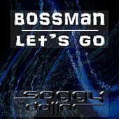 Thumbnail for the Bossman - Let's Go link, provided by host site