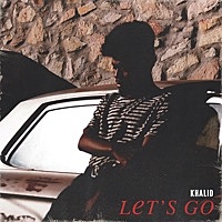 Thumbnail for the Khalid - Let's Go link, provided by host site