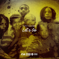 Thumbnail for the City Shawn - Let's Go link, provided by host site