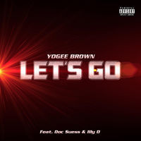Thumbnail for the Yogee Brown - Let's Go link, provided by host site