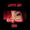 Thumbnail for the Dirty Redd - Let’s Go link, provided by host site