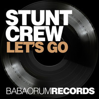 Thumbnail for the Stunt Crew - Let's Go link, provided by host site