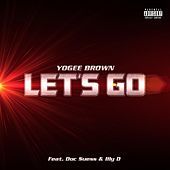 Thumbnail for the Yogee Brown - Let's Go link, provided by host site
