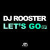 Thumbnail for the DJRooster - Let's Go link, provided by host site