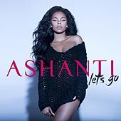 Thumbnail for the Ashanti - Let's Go link, provided by host site