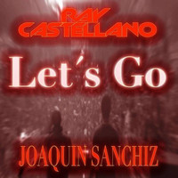 Thumbnail for the Ray Castellano - Let's Go link, provided by host site
