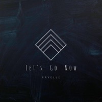 Thumbnail for the Rayelle - Let's Go Now link, provided by host site