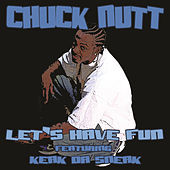 Thumbnail for the Chuck Nutt - Let's Have Fun link, provided by host site