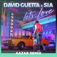 Thumbnail for the David Guetta - Let's Love (Aazar Remix) link, provided by host site