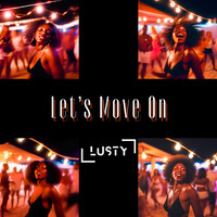Thumbnail for the Lusty - Let's Move On link, provided by host site