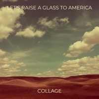 Thumbnail for the Collage - Let's Raise a Glass to America link, provided by host site