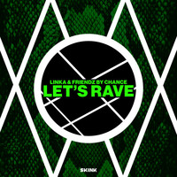 Thumbnail for the Linka - Let's Rave link, provided by host site