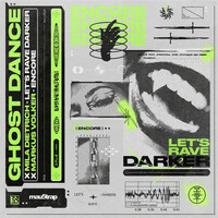 Thumbnail for the Ghost Dance - Let's Rave Darker / Encore link, provided by host site