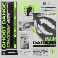 Thumbnail for the Ghost Dance - Let's Rave Darker / Encore link, provided by host site