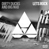 Thumbnail for the Dirty Ducks - Let's Rock link, provided by host site