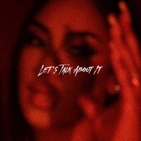Thumbnail for the Queen Naija - Let's Talk About It link, provided by host site