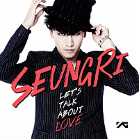 Thumbnail for the Seungri - LET'S TALK ABOUT LOVE link, provided by host site