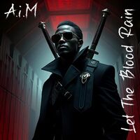 Thumbnail for the Aim - Let The Blood Rain link, provided by host site