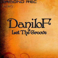 Thumbnail for the DaniloF - Let The Groove link, provided by host site