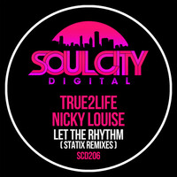 Thumbnail for the True2Life - Let The Rhythm (Statix Remixes) link, provided by host site