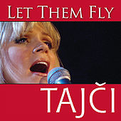 Thumbnail for the Tajči - Let Them Fly link, provided by host site