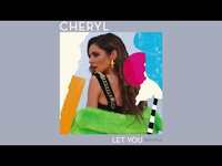 Thumbnail for the Cheryl - Let You (Mighty Mouse Edit) link, provided by host site