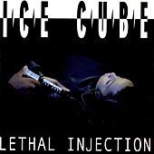 Thumbnail for the Ice Cube - Lethal Injection link, provided by host site