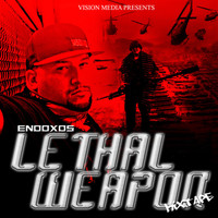 Thumbnail for the Endoxos - Lethal Weapon link, provided by host site