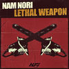 Thumbnail for the Nam Nori - Lethal Weapon link, provided by host site