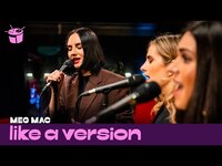 Thumbnail for the Meg Mac - 'Letter' (live for Like A Version) link, provided by host site