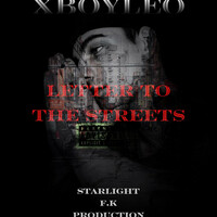 Thumbnail for the XboyLeo - Letter to the streets link, provided by host site