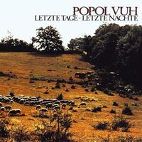 Thumbnail for the Popol Vuh - Letzte Tage - Letzte Nächte (Extended Version) link, provided by host site