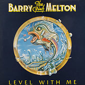 Thumbnail for the Barry Melton - Level with Me link, provided by host site