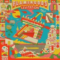 Thumbnail for the Flamingods - Levitation link, provided by host site
