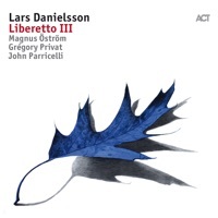 Thumbnail for the Lars Danielsson - Liberetto III (with Grégory Privat, John Parricelli & Magnus Öström) link, provided by host site
