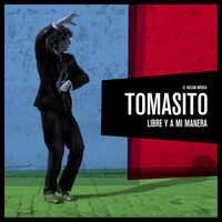 Thumbnail for the Tomasito - Libre y a Mi Manera link, provided by host site