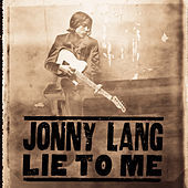 Thumbnail for the Jonny Lang - Lie To Me link, provided by host site