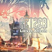 Thumbnail for the Keizer - Liever Alleen link, provided by host site