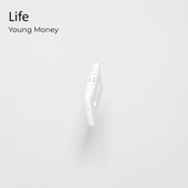 Thumbnail for the Young Money - Life link, provided by host site