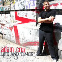 Thumbnail for the Adam Cruz - Life and Times link, provided by host site