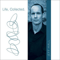 Thumbnail for the Jeff Hall - Life, Collected link, provided by host site