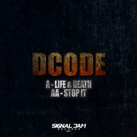 Thumbnail for the D-Code - Life & Death / Stop It link, provided by host site