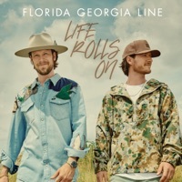 Thumbnail for the Florida Georgia Line - Life Rolls On link, provided by host site