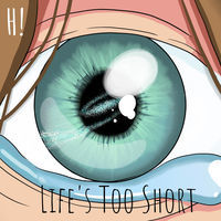 Thumbnail for the H - Life's Too Short link, provided by host site