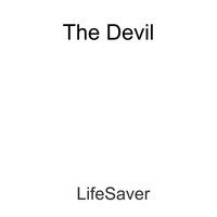 Thumbnail for the The Devil - Life Saver link, provided by host site
