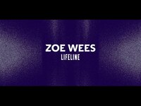 Thumbnail for the Zoe Wees - Lifeline link, provided by host site