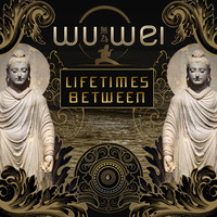 Thumbnail for the Wu Wei - Lifetimes Between link, provided by host site
