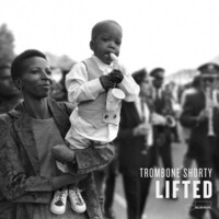 Thumbnail for the Trombone Shorty - Lifted link, provided by host site